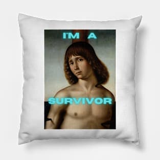 I'm a Survivor Pillow