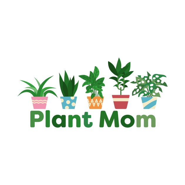 Plant Mom Design by Radradrad