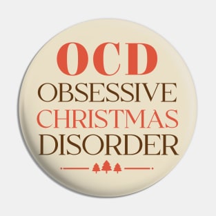 OCD Obsessive Christmas Disorder Pin