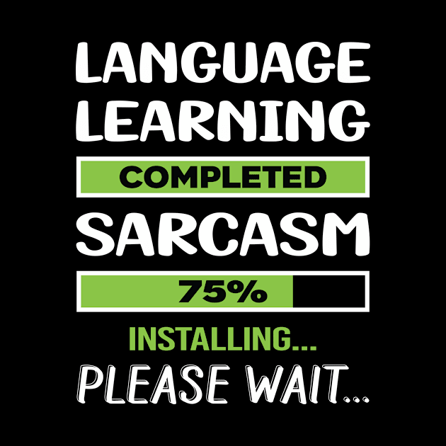 Funny Sarcasm Language Learning by relativeshrimp