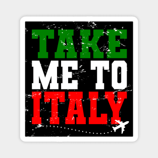 Take Me To Italy. Magnet