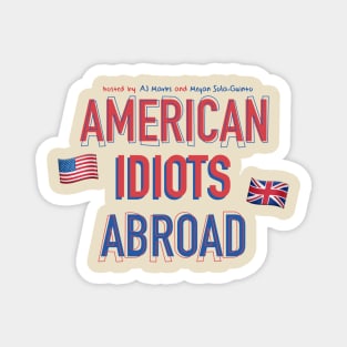 American Idiots Abroad Logo (With Names) Magnet