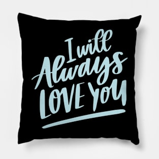 always love you Pillow