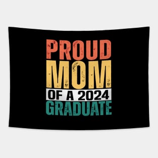 proud mom graduate funny senior class of 2024 Tapestry