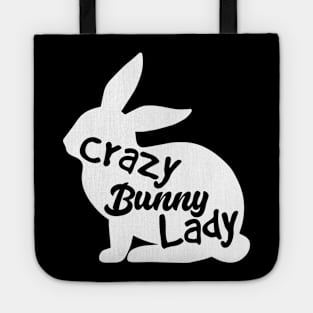 crazy bunny lady Tote