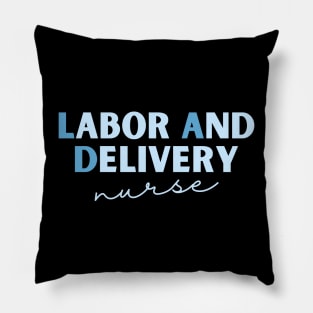 Labor and Delivery Nurse Pillow