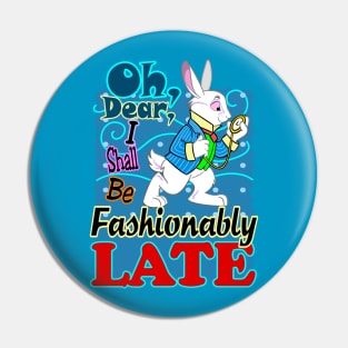 White Rabbit, Fashionably Late Pin