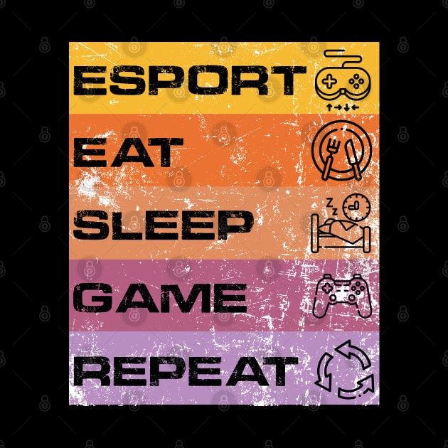 esport eat sleep game repeat by SULY