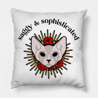 saggy and sophisticated sphynx cat Pillow