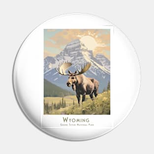 Retro Vintage Wyoming Grand Teton National Park Moose Poster Pin