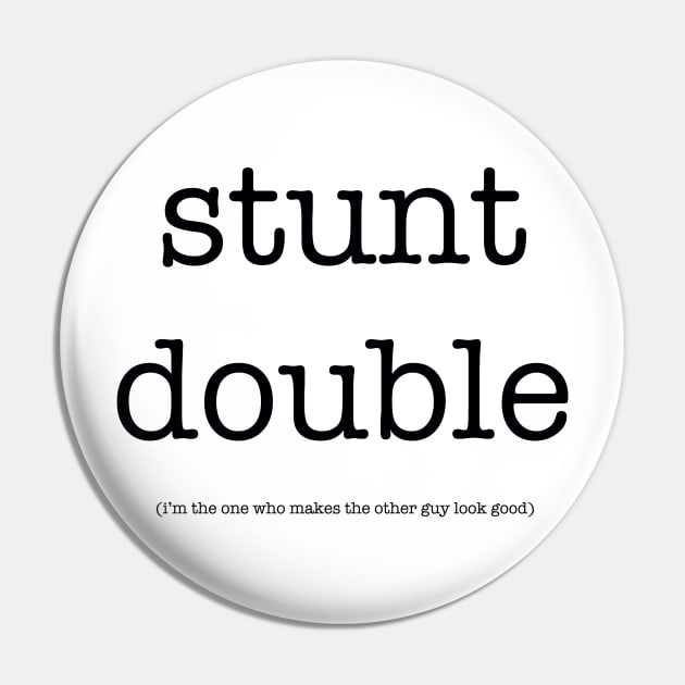 stunt double Pin by CreativePhil