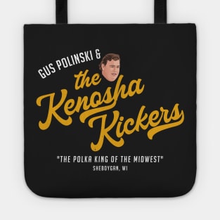 Gus Polinski & The Kenosha Kickers - vintage logo Tote