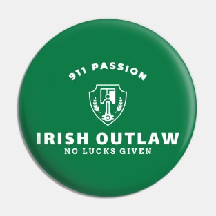 911 Passion Irish Outlaw No Lucks Given ST. Patrick's Day Pin