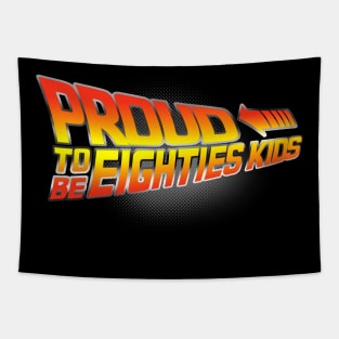 Proud to be Eighties Kids Tapestry