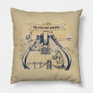 The Good Ship Mariner Pillow