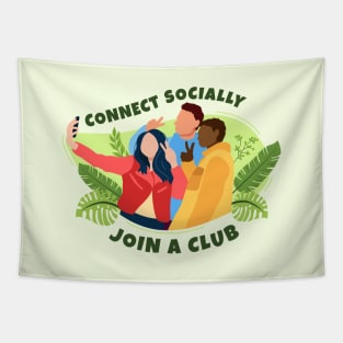 Connect Socially & Join a Club Tapestry
