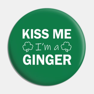 Kiss Me I'm A Ginger St Patricks Day Drinking Pin