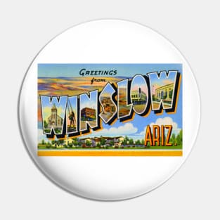 Greetings from Winslow, Arizona - Vintage Large Letter Postcard Pin