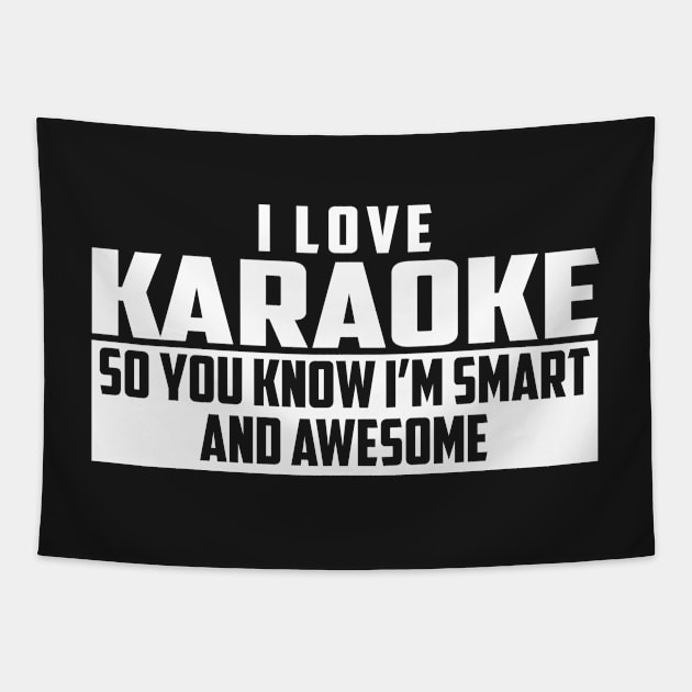 Smart and Awesome Karaoke Tapestry by helloshirts