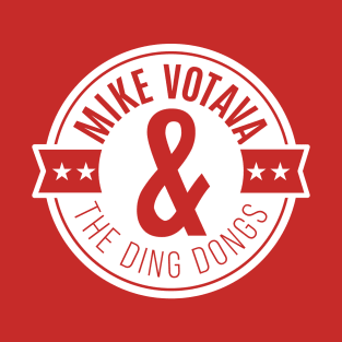 Mike Votava & The Ding Dongs (Badge) T-Shirt