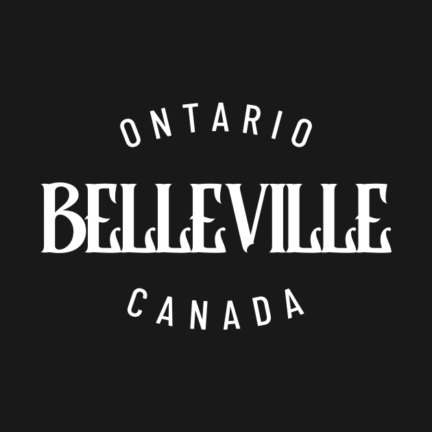 Belleville, Ontario, Canada by Canada Tees