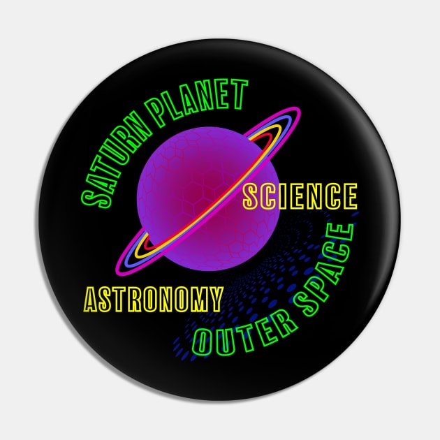 Saturn Planet Astronomy Outer Space Science Funny Graphic Design Gifts T-shirt Pin by Sodsai