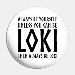 Loki Norse Mythology Pagan Viking Trickster God Funny Pin