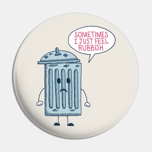 Rubbish Pin by Matt Andrews