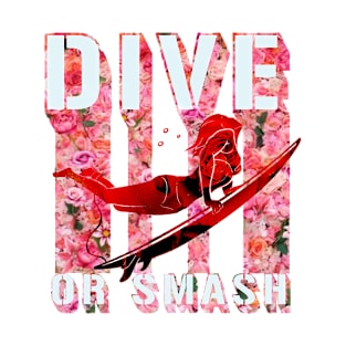 dive or smash, surf shirt, summer shirt, beach shirt T-Shirt