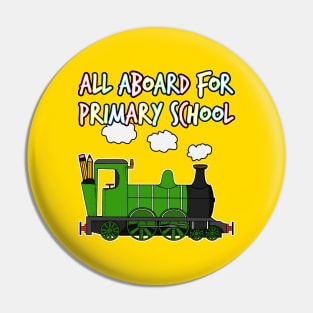 All Aboard For Primary School Steam Train Pin