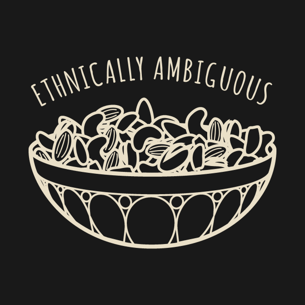 Mixed Nuts by Ethnically Ambiguous