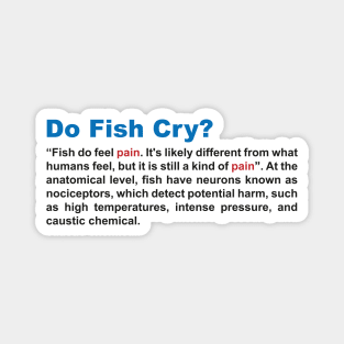 Do Fish Cry? Magnet