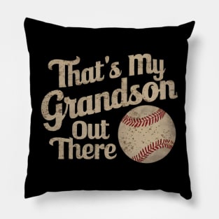 That's My Grandson Out There Gift Pillow