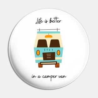 Life is better in a camper van Pin