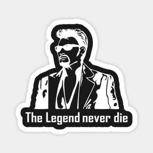 The legend never die shirt Magnet