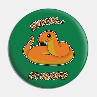 shhhh... i'm herp'n Pin