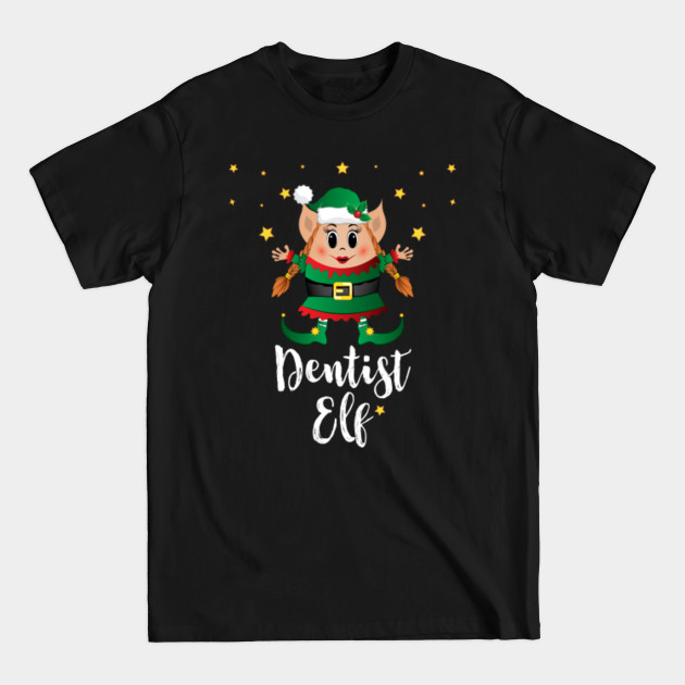 Discover Dentist Elf Christmas Elves Xmas Matching Family Group - Dentist - T-Shirt