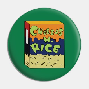 Cheezus H. Rice Pin