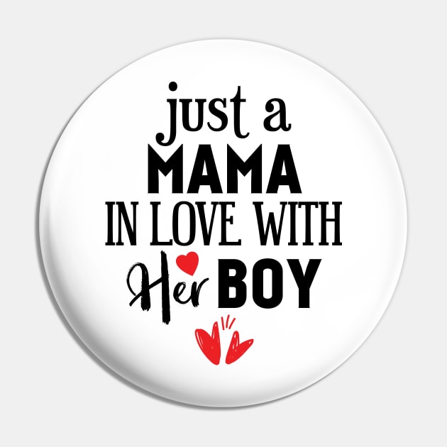 Just a Mama In Love With Her Boys Pin by Tesszero
