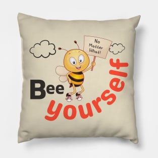 Be Yourself - Cute honey Bee Saying Bee Yourself - Feel Good Vibe Pillow