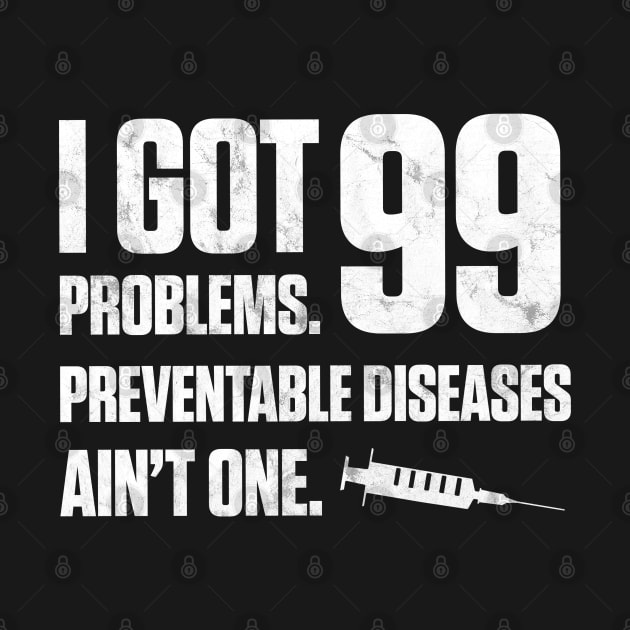 Vaccinated - 99 Problems Dark by karutees