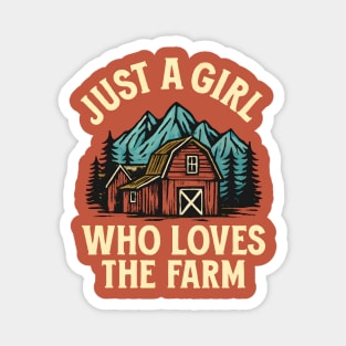 Just A Girl Who Loves The Farm Barn Mountains Magnet