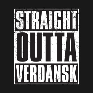 Straight Outta Verdansk T-Shirt