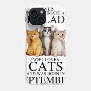 Never Underestimate An Old Lady Who Loves Cats September Phone Case