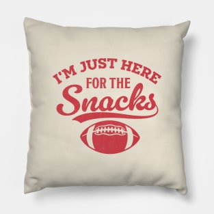 I'm Just Here For The Snacks Pillow