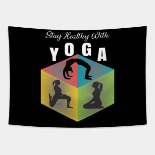 Stay Healthy With Yoga T Shirts Tapestry