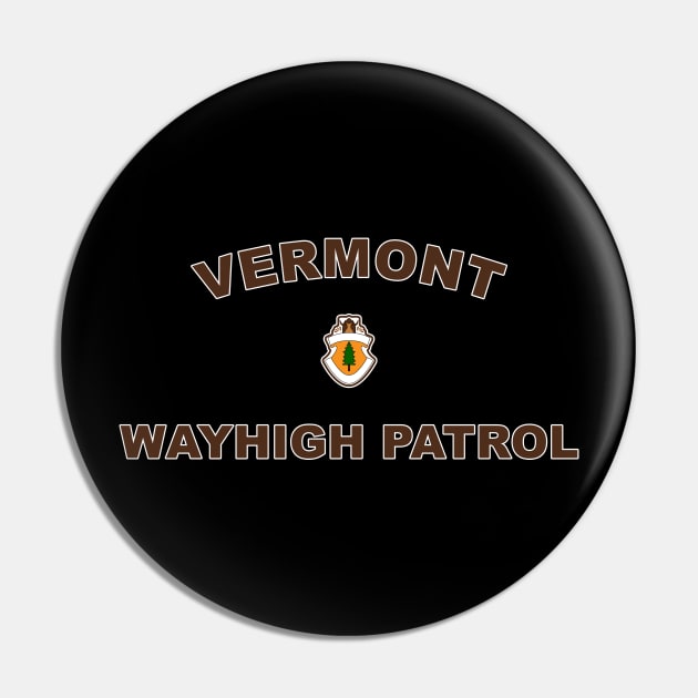 WayHigh Patrol Pin by nickbeta