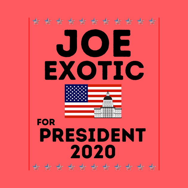 Funny Joe Exotic For President 2020 T-Shirt by Pastel Potato Shop