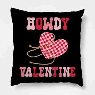 Howdy Valentine Happy Valentines Day Pillow