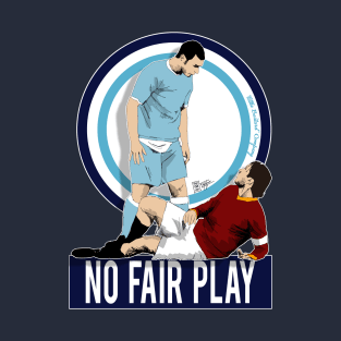 no fair play T-Shirt